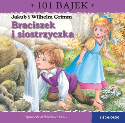 Produktbild von Braciszek i siostrzyczka. Wiesław Drabik / Skrzat - 101 bajek