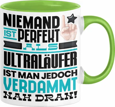 Produktbild von Ultraläufer Geschenk Tasse Lustige Geschenkidee für Ultraläufer Geburtstag Kaffee-Becher Niemand Ist Perfekt Aber Als Ultraläufer Ist Man Nah Dran (Grün)