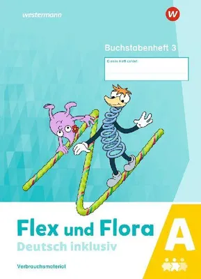 Produktbild von Flex und Flora - Deutsch inklusiv. Buchstabenheft 3 inklusiv (A)