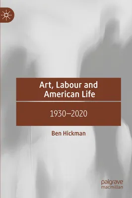 Produktbild von Art, Labour and American Life