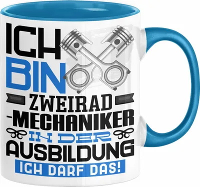 Produktbild von Zweiradmechaniker Ausbildung Tasse Geschenk Ich Bin Zweiradmechaniker In Der Ausbildung Ich Darf Das Geschenkidee Spruch (Blau)