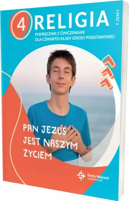 Zdjęcie produktu dla Religia sp. kl.4 podręcznik z ćwiczeniami cz.2 - Pan Jezus jest naszym życiem