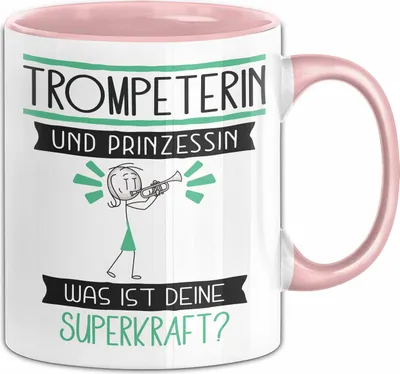 Produktbild von Trompeterin Und Prinzessin Tasse Geschenk Für Eine Trompeterin Geburtstag Was Ist Deine Superkraft (Rosa)