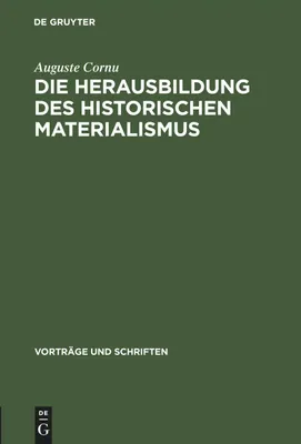 Produktbild von Die Herausbildung des historischen Materialismus