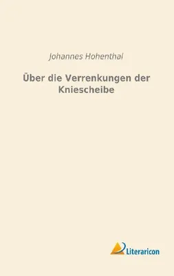 Produktbild von Über die Verrenkungen der Kniescheibe