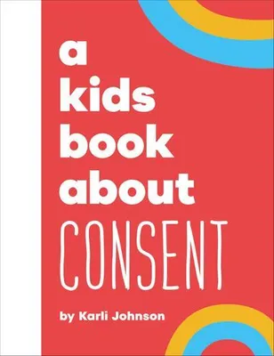 Obrázek produktu pro A Kids Book About Consent