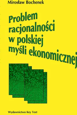 Produktbild von Problem racjonalności w polskiej myśli ekonomicznej (Buch auf Polnisch)