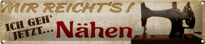 Produktbild von Blechschild mir reicht`s ich geh jetzt nähen war, 46 x 10 cm, Blechschilder Spruch Nähmaschine