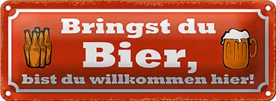 Produktbild von Blechschild Spruch 27x10cm bringst du Bier bist du willkommen hier