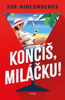 Zdjęcie produktu dla Končíš, miláčku! | Sue Hincenbergs