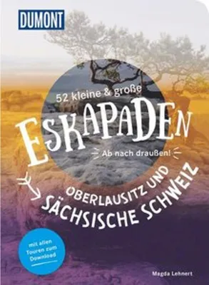 Obrázok produktu pre 52 kleine & große Eskapaden Oberlausitz und Sächsische Schweiz