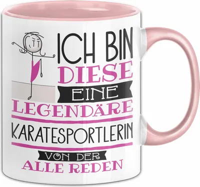 Produktbild von Karatesportlerin Tasse Geschenk Ich Bin Diese Eine Legendäre Karatesportlerin Von Der Alle Reden Geschenkidee Geburtstag Weihnachten (Rosa)