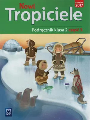 Image de WSiP Nowi Tropiciele. Podręcznik. Klasa 2. Część 3, Edukacyjny, Polski, Broszurowa okładka, 120 stron(y)