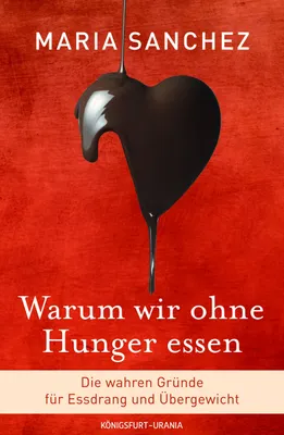 Produktbild von Warum wir ohne Hunger essen