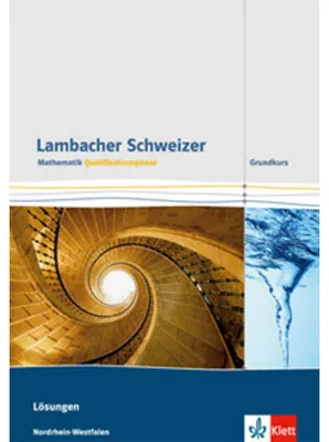 Immagine prodotto di Lambacher Schweizer. Qualifikationsphase. Lösungen Grundkurs. Nordrhein-Westfalen