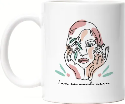 Produktbild von I Am So Much More Tasse Spruch Body Positivity Mental Health Frauentag Positives Denken