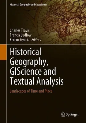 Produktbild von Historical Geography, GIScience and Textual Analysis
