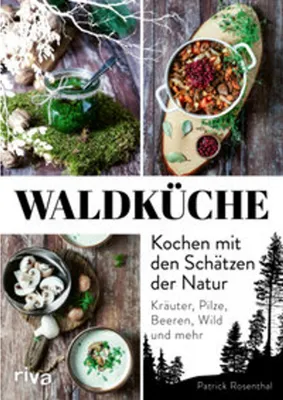Image de Waldküche: Kochen mit den Schätzen der Natur