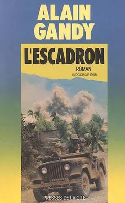 Image de L'escadron: [roman, Indochine 1948]