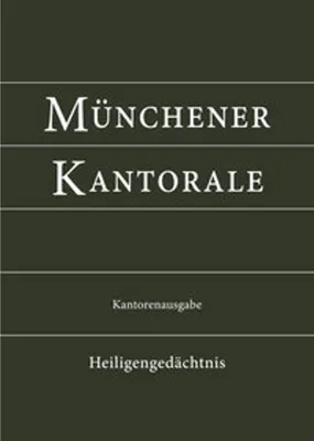 Obrázek produktu pro Münchener Kantorale: Heiligengedächtnis (Band H). Kantorenausgabe