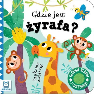 Image de Nous cherchons des animaux. Où est la girafe ? En feutre... - Anna Podgórska