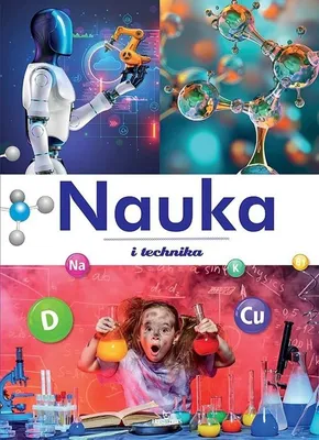 Zdjęcie produktu dla Nauka i technika - praca zbiorowa dla dzieci i młodzieży