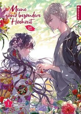 Image de Meine ganz besondere Hochzeit Light Novel 03