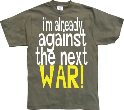 Produktbild von Im Already Against The Next War - Large - Olive