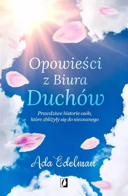 Zdjęcie produktu dla Opowieści z Biura Duchów. Prawdziwe historie osób, które zbliżyły się do nieznanego wyd. 2