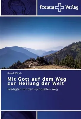 Produktbild von Mit Gott auf dem Weg zur Heilung der Welt