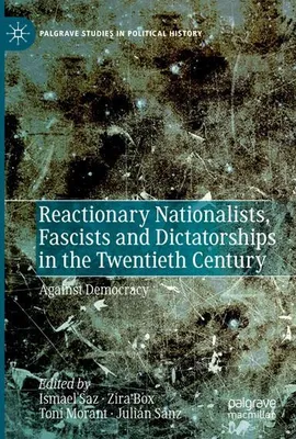 Image de Reactionary Nationalists, Fascists and Dictatorships in the Twentieth Century