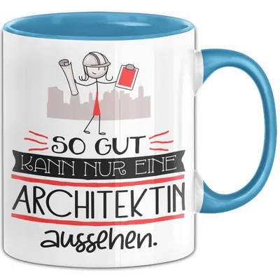 Produktbild von Architektin Geschenk Tasse So Gut Kann Nur Eine Architektin Aussehen Geschenkidee Geburtstag Weihnachten Lustig (Blau)
