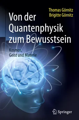 Produktbild von Von der Quantenphysik zum Bewusstsein