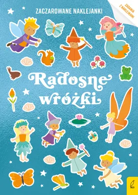 Zdjęcie produktu dla Radosne wróżki. Zaczarowane naklejanki