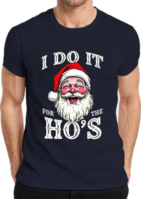 Obrázek produktu pro I DO IT FOR THE HO'S Father Christmas Humour Vtipné vánoční pánské tričko, Navy, L