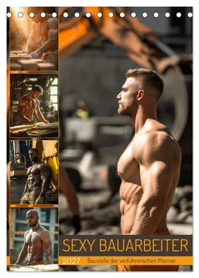 Produktbild von SEXY BAUARBEITER - Baustelle der verführerischen Männer (Tischkalender 2027 DIN A5 hoch), CALVENDO Monatskalender