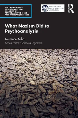 Produktbild von What Nazism Did to Psychoanalysis