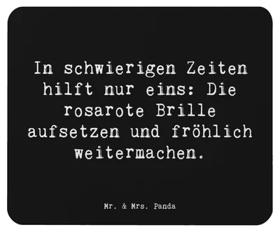 Produktbild von Mr. & Mrs. Panda Mousepad Spruch Hoffnung in schwierigen Zeiten - Schwarz - Geschenk, mausteppich, pc, mausunterlage, Zitat, Herzensbotschaften, Motivation, Gefühl
