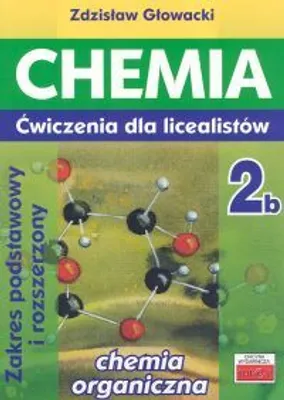 Image de Chemia 2b Cwiczenia dla licealistow Zakres podstawowy i rozszerzony
