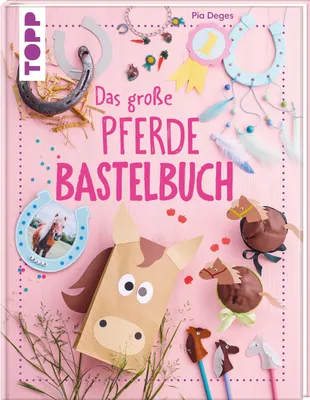 Produktbild von Das große Pferdebastelbuch