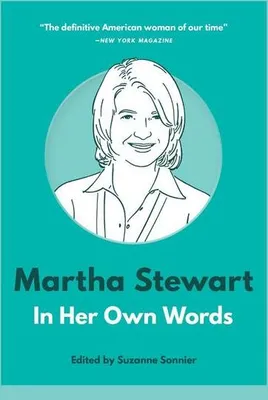 Immagine prodotto di Martha Stewart: In Her Own Words