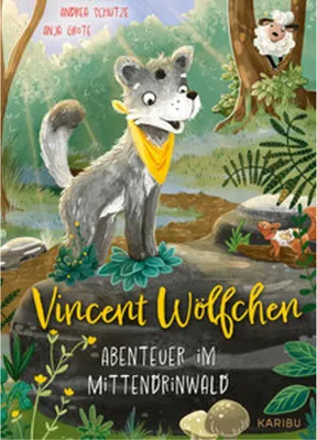Produktbild von Vincent Wölfchen - Abenteuer im Mittendrinwald