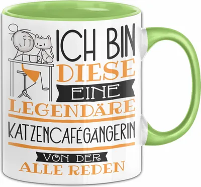 Produktbild von Katzencafégängerin Tasse Geschenk Ich Bin Diese Eine Legendäre Katzencafégängerin Von Der Alle Reden Geschenkidee Geburtstag Weihnachten (Grün)