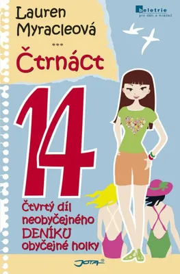 Zdjęcie produktu dla Čtrnáct - Neobyčejný deník obyčejné holky (Myracleová Lauren)