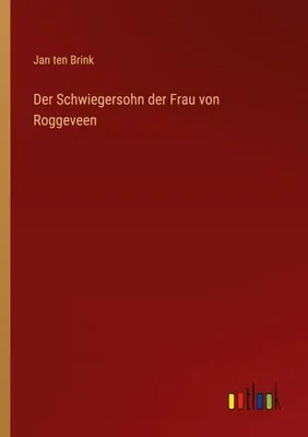 Produktbild von Der Schwiegersohn der Frau von Roggeveen