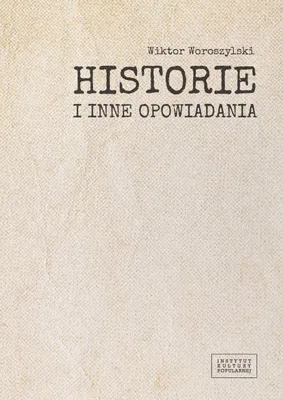 Produktbild von Historie i inne opowiadania Wiktora Woroszylskiego