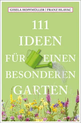 Image de 111 Ideen für einen besonderen Garten