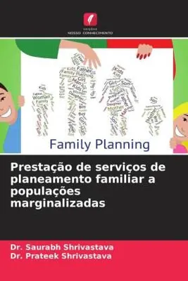 Produktbild von Prestação de serviços de planeamento familiar a populações marginalizadas