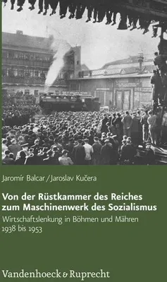 Produktbild von Von der Rüstkammer des Reiches zum Maschinenwerk des Sozialismus