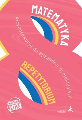 Zdjęcie produktu dla Matematyka repetytorium przygotowanie do egzaminu ósmoklasisty wyd. 2024